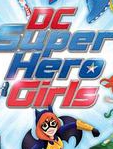 DC超级英雄美少女 第一季